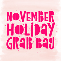 November Holiday Grab Bag