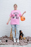 Let's Go Ghouls Graphic T-Shirt - 9/29/2022