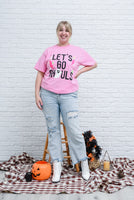 Let's Go Ghouls Graphic T-Shirt - 9/29/2022